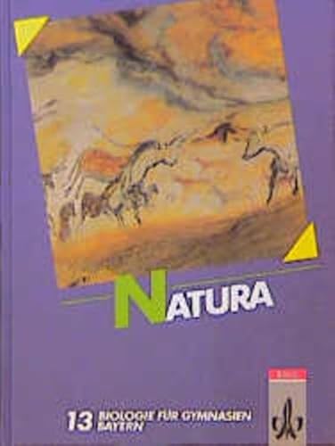 Natura - Biologie für Gymnasien in Bayern: Natura, Biologie für Gymnasien, Ausgabe Bayern, Bd.8, 13. Schuljahr - Brixius, Rolf; Frank, Roland; Schweizer, Jürgen