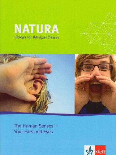 Beispielbild fr Natura - Biology for bilingual classes. Human senses - your eyes and ears zum Verkauf von medimops