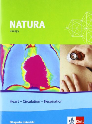 Beispielbild fr Natura - Biology for bilingual classes. Heart - Circulation - Respiration zum Verkauf von Blackwell's