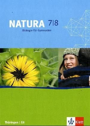 Beispielbild fr Natura - Biologie fr Gymnasien in Thringen. Schlerbuch 7./8. Schuljahr zum Verkauf von medimops