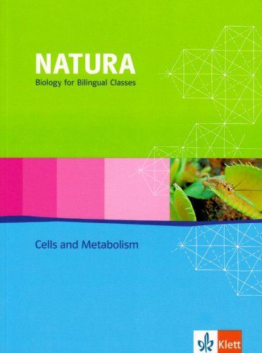 9783120453116: Natura - Biology for bilingual classes. Cells and Metabolism: Schlerbuch - Bilingualer Unterricht Klassen 11-13