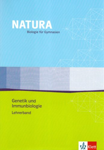 9783120453291: Natura - Biologie fr Gymnasien - Ausgabe fr die Oberstufe. Themenheft Genetik und Immunbiologie. Lehrerband mit CD-ROM