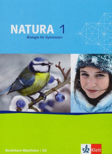 Beispielbild fr Natura - Biologie fr Gymnasien in Nordrhein-Westfalen G8: Natura 5./6. Biologie. Schlerbuch. Nordrhein-Westfalen. G 8: Gymnasium zum Verkauf von medimops