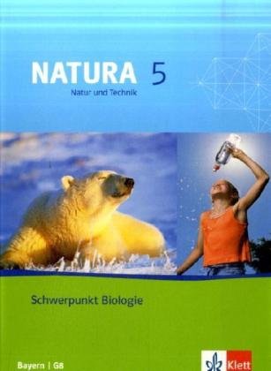 Beispielbild fr Natura - Natur und Technik: Schwerpunkt Biologie. Ausgabe fr Bayern / G8: Natura 5. Biologie. Schlerbuch. Bayern zum Verkauf von medimops