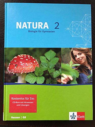 Beispielbild fr Natura - Biologie fr Gymnasien. Ausgabe fr Hessen. Neubearbeitung fr G8: Natura 2. Biologie fr Gymnasien (G8). 7. Schuljahr. Schlerbuch. Ausgabe frHessen zum Verkauf von medimops