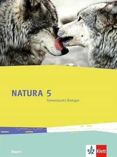 Beispielbild fr Natura / Ausgabe Bayern ab 2017: Natura / Schlerbuch 5. Schuljahr: Ausgabe Bayern ab 2017 / Schwerpunkt Biologie zum Verkauf von medimops