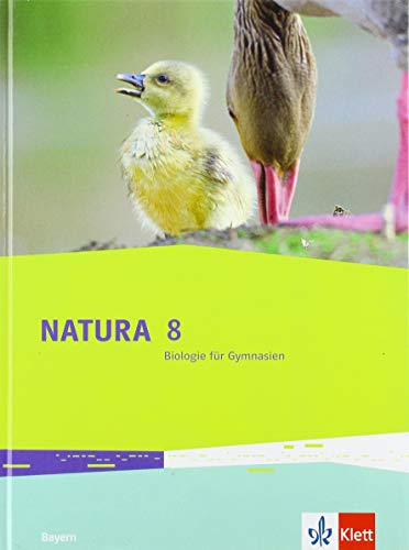 Beispielbild fr Natura Biologie 8. Ausgabe Bayern: Schlerbuch Klasse 8 (Natura Biologie. Ausgabe fr Bayern Gymnasium ab 2017) zum Verkauf von medimops