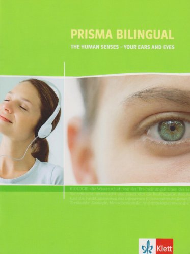 Beispielbild fr Prisma bilingual. Themenheft 8.-10. Schuljahr: Human Senses - Your Eyes and Ears zum Verkauf von medimops