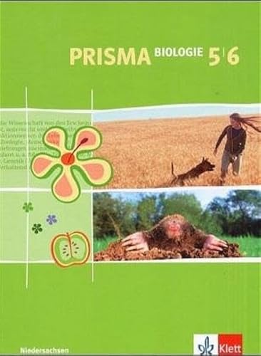 Imagen de archivo de Prisma Biologie - Ausgabe fr Niedersachsen: PRISMA. Biologie 5/6. Niedersachsen: Fr den naturwissenschaftlichen Unterricht in der Sekundarstufe I a la venta por medimops