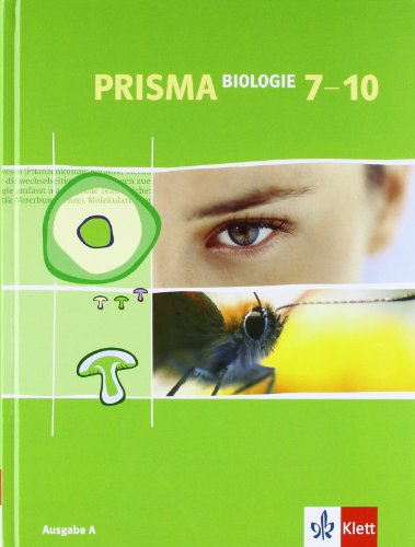 Imagen de archivo de Prisma Biologie - Ausgabe A fr Hessen, Hamburg, Saarland, Schleswig-Holstein: PRISMA A. Biologie 7-10: Fr den naturwissenschaftlichen Unterricht in . Saarland, Schleswig-Holstein, Hamburg a la venta por medimops