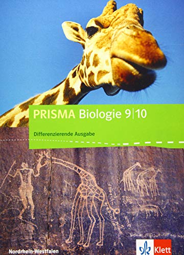 Stock image for PRISMA Biologie 9/10. Differenzierende Ausgabe Nordrhein-Westfalen: Schlerbuch Klasse 9/10 (PRISMA Biologie. Differenzierende Ausgabe fr Nordrhein-Westfalen ab 2018) for sale by medimops