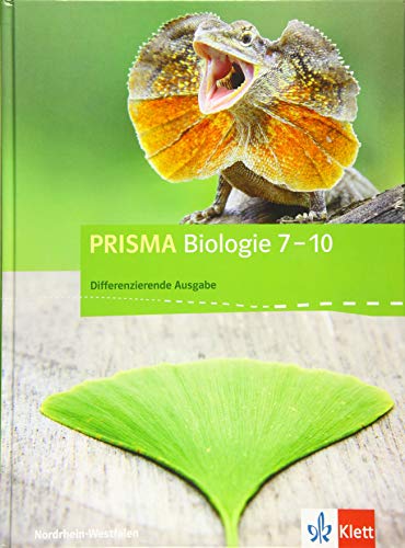 Stock image for PRISMA Biologie 7-10. Differenzierende Ausgabe Nordrhein-Westfalen: Schlerbuch Klasse 7-10 (PRISMA Biologie. Differenzierende Ausgabe fr Nordrhein-Westfalen ab 2018) for sale by medimops