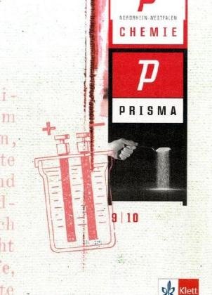 Beispielbild fr Prisma Chemie - Ausgabe fr Nordrhein-Westfalen: Prisma Chemie, Ausgabe Nordrhein-Westfalen : 9./10. Schuljahr zum Verkauf von medimops