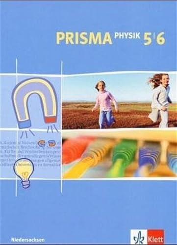Beispielbild fr Prisma Physik - Ausgabe fr Niedersachsen: Prisma Physik. Schlerbuch. 5./6. Klasse. Niedersachsen zum Verkauf von medimops
