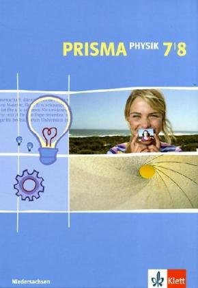 Stock image for Prisma Physik - Ausgabe fr Niedersachsen: Prisma Physik. Schlerbuch. 7./8. Klasse. Niedersachsen for sale by medimops