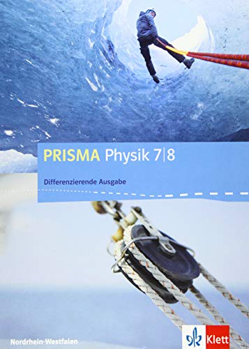 Beispielbild fr PRISMA Physik 7/8. Schlerbuch Klasse 7/8. Differenzierende Ausgabe Nordrhein-Westfalen zum Verkauf von Blackwell's