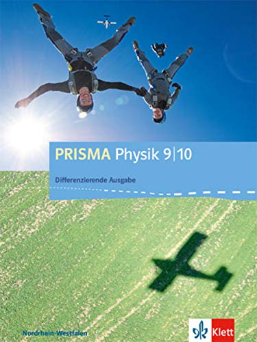 Beispielbild fr PRISMA Physik 9/10. Schlerbuch Klasse 9/10. Differenzierende Ausgabe Nordrhein-Westfalen zum Verkauf von Blackwell's