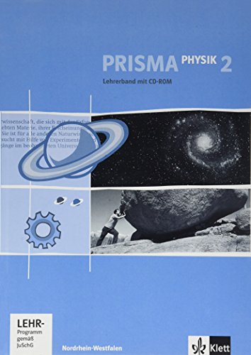 Prisma Physik - Ausgabe für Nordrhein-Westfalen (Neubearbeitung): Prisma Physik 2 - Ausgabe für Nordrhein-Westfalen. Neubearbeitung. Lehrerband mit CD-ROM 7./8. Schuljahr: BD 2