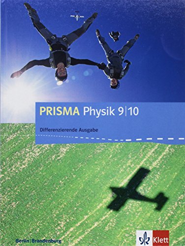 Beispielbild fr PRISMA Physik 9/10. Differenzierende Ausgabe Berlin, Brandenburg: Schlerbuch Klasse 9/10 (PRISMA Physik. Differenzierende Ausgabe ab 2017) zum Verkauf von medimops