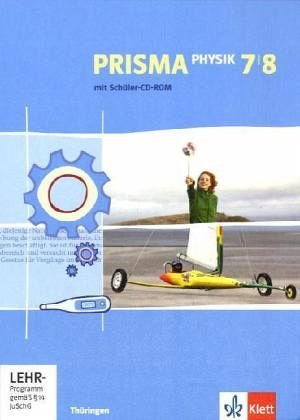 Beispielbild fr Prisma Physik. Schlerbuch mit Schler-CD-ROM 7. und 8. Schuljahr. Ausgabe fr Thringen zum Verkauf von medimops