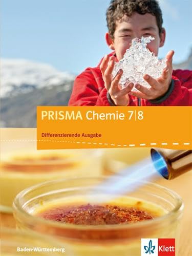 Beispielbild fr PRISMA Chemie / Schlerbuch 7.-8. Schuljahr: Differenzierende Ausgabe Baden-Wrttemberg ab 2016 zum Verkauf von medimops