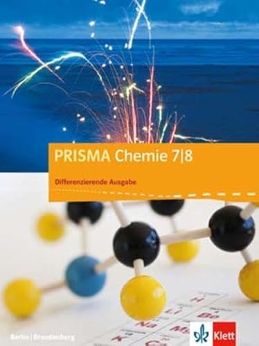 Beispielbild fr Prisma Chemie. Schlerbuch 7./8. Schuljahr. Differenzierende Ausgabe Berlin, Brandenburg ab 2016 zum Verkauf von medimops