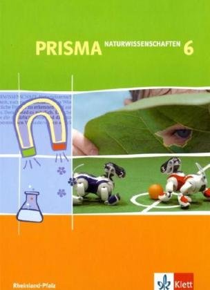 Imagen de archivo de Prisma Naturwissenschaften fr Rheinland-Pfalz. Schlerband 6. Schuljahr a la venta por medimops