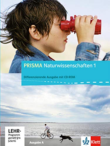 Beispielbild fr Prisma Naturwissenschaften - Differenzierende Ausgabe: Prisma Naturwissenschaften 1 - Ausgabe A. Schlerbuch mit Schler-CD-ROM 5./6. Schuljahr: BD 1 zum Verkauf von medimops