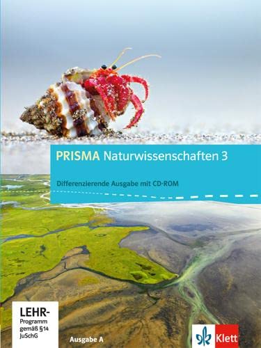 9783120689508: PRISMA Naturwissenschaften 3. Ausgabe A - Differenzierende Ausgabe. Schlerbuch mit Schler-CD-ROM. 9./10. Schuljahr