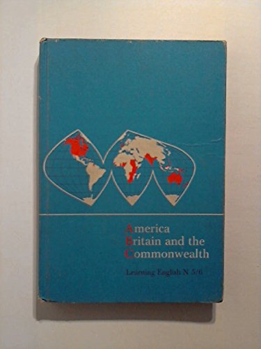 Imagen de archivo de America Britain and the Commonwealth (Learning English N 5/6) a la venta por medimops