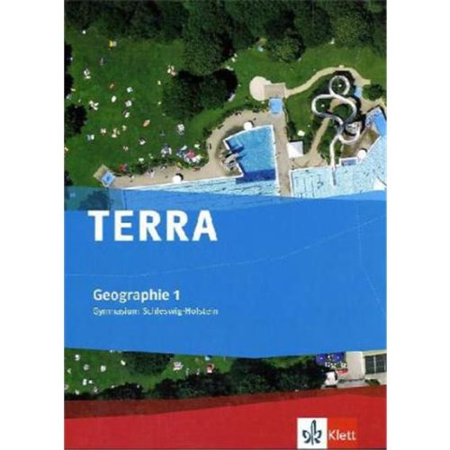 TERRA Geographie für Schleswig-Holstein - Ausgabe für Gymnasien: TERRA Geographie für Schleswig-Holstein. Schülerbuch 5./6. Schuljahr. Ausgabe für Gymnasien: Bd 1