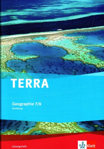 Stock image for TERRA Geographie, Ausgabe Hamburg 7./8. Klasse, Lsungsheft for sale by GF Books, Inc.