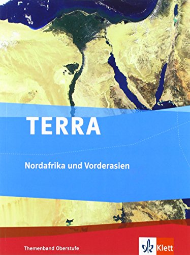 Beispielbild fr TERRA Nordafrika und Vorderasien - Orient im Wandel. Themenband Oberstufe zum Verkauf von medimops
