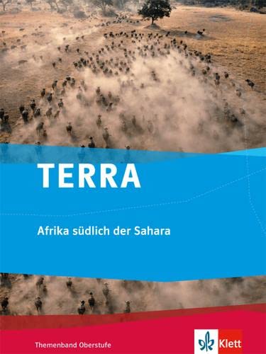 Beispielbild fr TERRA Afrika sdlich der Sahara: Themenband Oberstufe zum Verkauf von medimops
