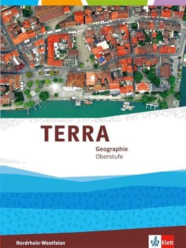 Beispielbild fr TERRA Geographie f�r Nordrhein-Westfalen. Gesamtband Einf�hrungsphase/Qualifikationsphase Oberstufe (10. bis 12. Schuljahr G8/11. bis 13.Schuljahr G9) zum Verkauf von Chiron Media