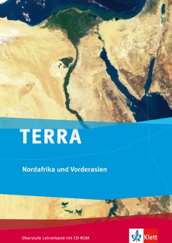 Beispielbild fr TERRA Nordafrika und Vorderasien - Orient im Wandel. Lehrerband mit CD-ROM Oberstufe zum Verkauf von medimops