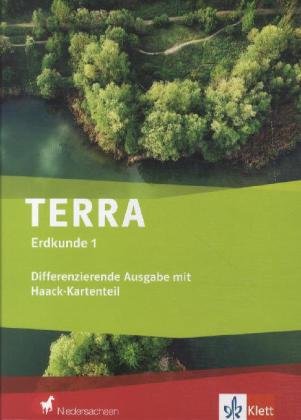 TERRA Erdkunde 1. Differenzierende Ausgabe mit Haack-Kartenteil Niedersachsen: Schulbuch Klasse 5/6 (TERRA Erdkunde. Differenzierende Ausgabe für Niedersachsen ab 2012) - Unknown