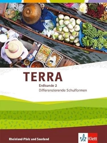 TERRA Erdkunde Klasse 7/8 für Rheinland-Pfalz und Saarland. Ausgabe für Realschulen und Differenzierende Schularten. Schülerbuch - Unknown