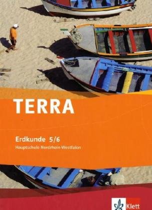 TERRA Erdkunde 5/6. Ausgabe Nordrhein-Westfalen Hauptschule: Schülerbuch Klasse 5/6 (TERRA Erdkunde. Ausgabe für Nordrhein-Westfalen Hauptschule ab 2008)