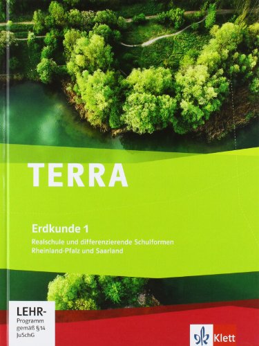 Stock image for TERRA Erdkunde fr Rheinland-Pfalz und Saarland - Ausgabe fr Schulen mit mehreren Bildungsgngen: TERRA Erdkunde fr Rheinland-Pfalz und Saarland - . Schlerbuch 5./6. Schuljahr mit CD-ROM: BD 1 for sale by medimops