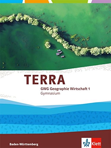 Stock image for TERRA GWG / Schlerbuch 5. Klasse. Geographie fr Gymnasien in Baden-Wrttemberg for sale by medimops