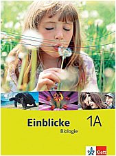 Beispielbild fr Einblicke Biologie - Ausgabe A: Einblicke Biologie 1. Schlerbuch Niedersachsen Schleswig-Holstein, Hessen, Berlin. 5./6. Klasse (Lernmaterialien): BD 1 zum Verkauf von medimops