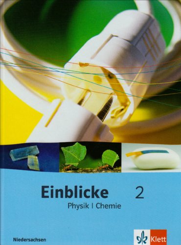 9783121133468: Einblicke Physik/Chemie 2. Schlerbuch 7.-9. Schuljahr. Ausgabe fr Niedersachsen