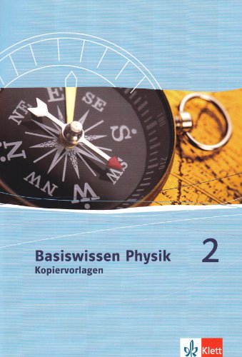 Klett - Basiswissen Physik Kopiervorlagen 7.-10. Schuljahr