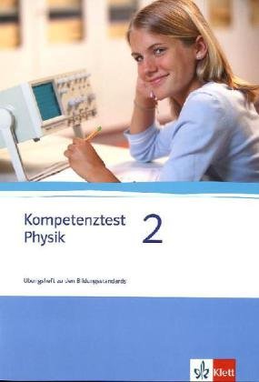 Stock image for Kompetenztest Physik 2. Fr das 9./10. Schuljahr. Mit Lsungsheft for sale by medimops