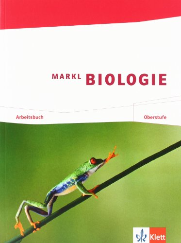 Beispielbild fr Markl Biologie. Arbeitsbuch Oberstufe 11./12. Schuljahr -Language: german zum Verkauf von GreatBookPrices