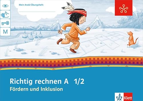 9783121600229: Mein Anoki-bungsheft. Richtig rechnen A. Frdern und Inklusion. Arbeitsheft 1. Schuljahr