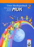 Beispielbild fr Unser Musikspielbuch MUK : 2. Schuljahr, Schlerbuch zum Verkauf von medimops
