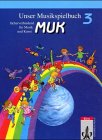 Beispielbild fr Unser Musikspielbuch MUK, Schlerbuch zum Verkauf von medimops