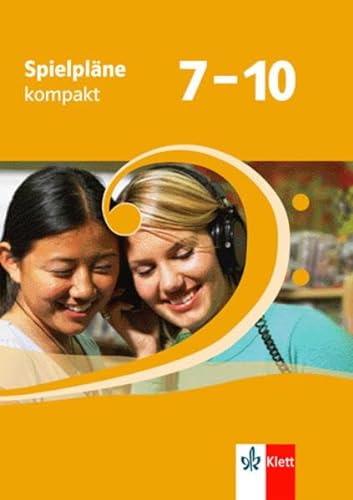 Spielpläne kompakt. Schülerbuch 7. bis 10. Klasse - Karl-Jürgen Kemmelmeyer